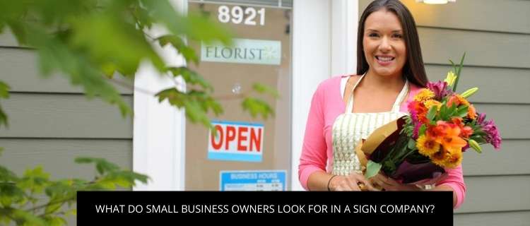 What Do Texas Business Owners Look For in A Sign Company?